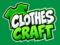 Clothes Craft